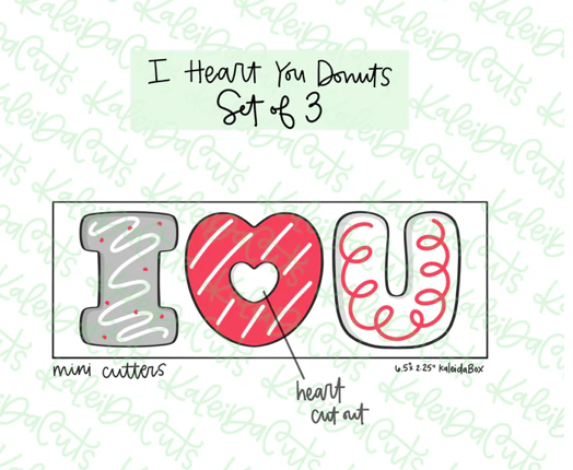 I Heart You Donuts Cookie Cutter 3"