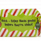 Grinchy Goodies Cookie Pouch